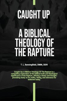 Caught Up: A Biblical Theology of the Rapture