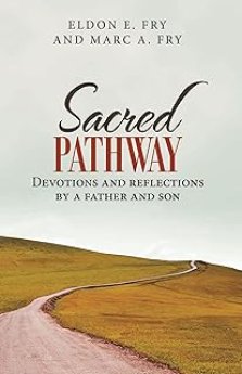 Sacred Pathway: Devotions and reflections by a father and son
