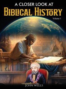 A Closer Look At Biblical History