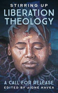 Stirring Up Liberation Theology