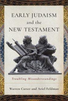Early Judaism and the New Testament