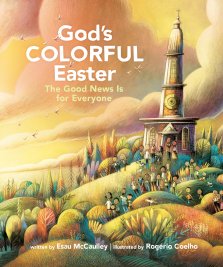 God's Colorful Easter: The Good News is for Everyone