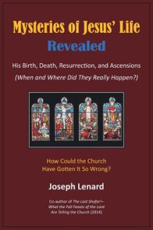 Mysteries of Jesus' Life Revealed: His Birth, Death, Resurrection, and Ascensions