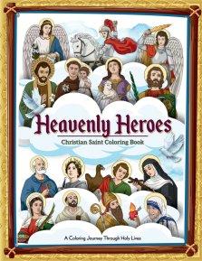 Heavenly Heroes: Christian Saint Coloring Book: Bible Coloring Book Children's Books on Christianity Catholic coloring book