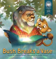 Bush Breaks a Vase: Hope: Book 1 of 3