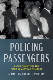 Policing Passengers – Black Women and the Fight Against Bus Violence