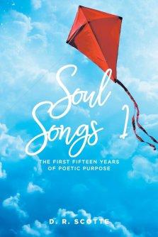 Soul Songs 1: The First Fifteen Years of Poetic Purpose