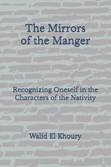The Mirrors of the Manger: Recognizing Oneself in the Characters of the Nativity