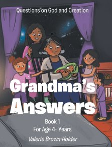 Grandma's Answers: Questions on God and Creation Book 1 For Age 4+ Years