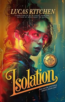 Isolation: The Digital Dystopia Series Book One