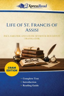 Life of St. Francis of Assisi (Cram Edition)