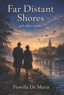 Far Distant Shores and Other Stories