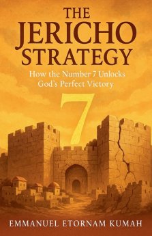 The Jericho Strategy -How the Number 7 Unlocks God's Perfect Victory