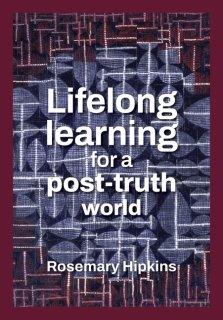 Lifelong learning for a post-truth world
