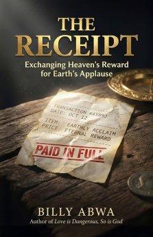 The Receipt: Exchanging Heaven's Reward for Earth's Applause