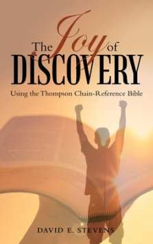 The Joy of Discovery: Using the Thompson Chain-Reference Bible