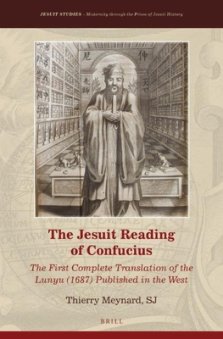 The Jesuit Reading of Confucius: The First Complete Translation of the Lunyu (1687) Published in the West
