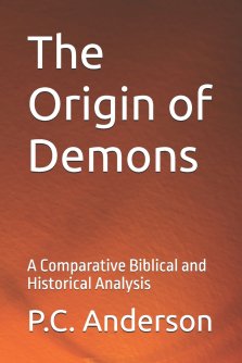The Origin of Demons: A Comparative Biblical and Historical Analysis