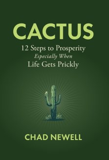 CACTUS: 12 Steps to Prosperity, Especially When Life Gets Prickly