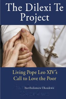 The Dilexi Te Project : Living Pope Leo XIV's Call to Love the Poor