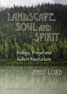 Landscape, Soul and Spirit