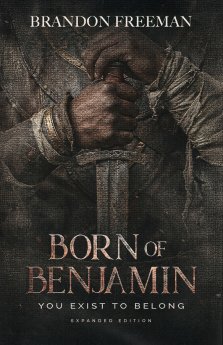 Born of Benjamin: Born to Belong: Expanded Edition