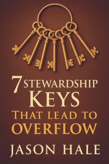 7 Stewardship Keys That Lead To Overflow