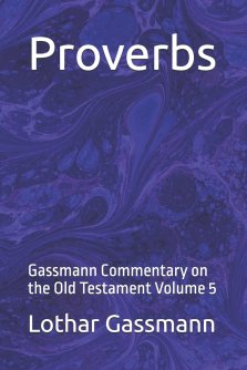 Proverbs: Gassmann Commentary on the Old Testament Volume 5