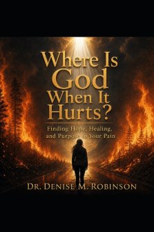Where Is God When It Hurts?: Finding Hope, Healing, and Purpose in Your Pain