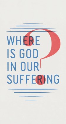 Where is God in Our Suffering (Single Tract)