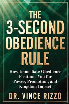 THE 3-SECOND OBEDIENCE RULE  : How Immediate Obedience Positions You for Power, Promotion, and Kingdom Impact