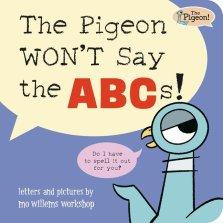 The Pigeon Won\'t Say Abc!