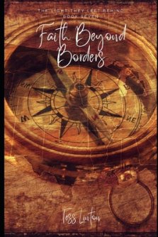 Faith Beyond Borders - The Missionaries History Almost Forgot: Inspiring Stories of Courage, Faith, and 25 Missionaries Who Carried the Gospel Across