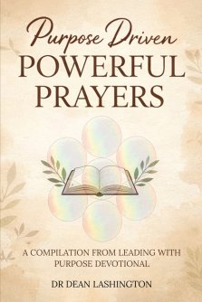 Purpose Driven: Powerful Prayers