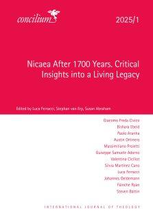 Concilium 2025/1: Nicaea After 1700 Years. Critical Insights into a Living Legacy