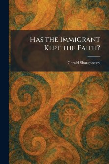 Has the Immigrant Kept the Faith?