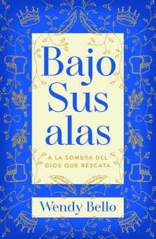 Bajo Sus Alas (Under His Wings)