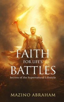 Faith for Life's Battles