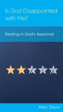 Is God Disappointed with Me
