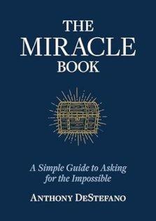 The Miracle Book: A Simple Guide to Asking for the Impossible