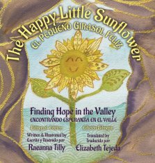 The Happy Little Sunflower: Finding Hope in the Valley | Bilingual Edition