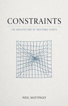 Constraints: The Architecture of Inevitable Events
