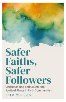 Safer Faiths, Safer Followers