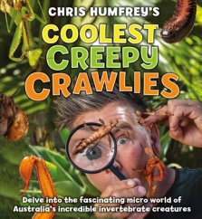 Chris Humfrey\'s Coolest Creepy Crawlies