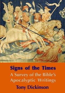Signs of the Times: A Brief Survey of the Bible's Apocalpytic Writings