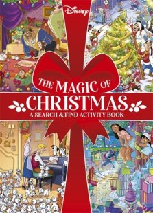 Disney The Magic of Christmas : A Search and Find Activity Book