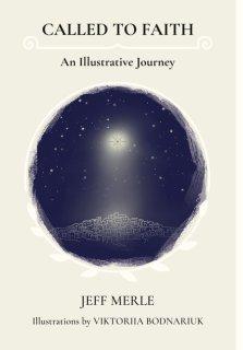 Called To Faith: An Illustrative Journey