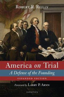 America on Trial: A Defense of the Founding