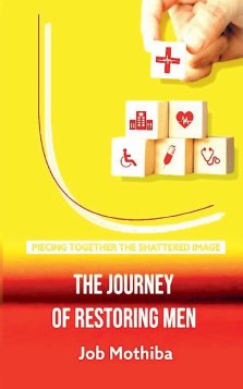 The Journey Of Restoring Men