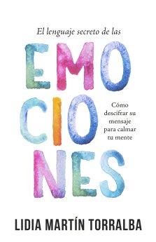 El Lenguaje Secreto De Las Emociones